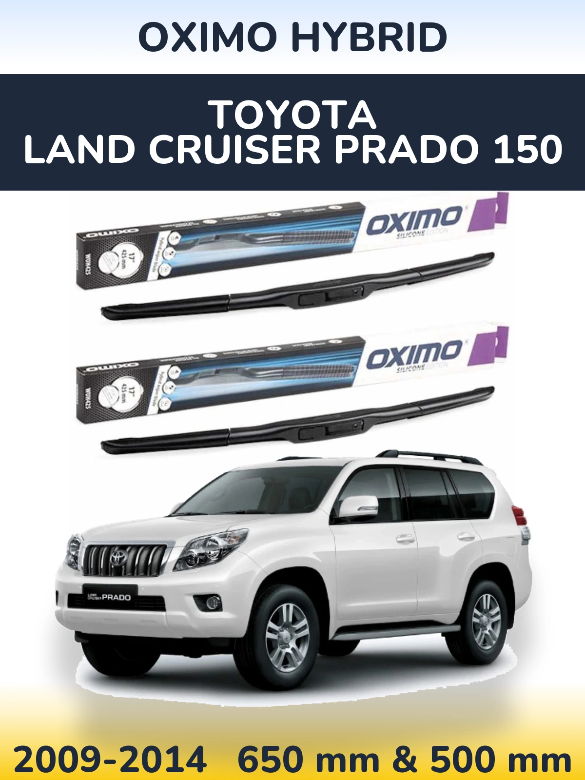 Front wiper blade set Oximo Hybrid 650 & 500 mm for Toyota Land Cruiser Prado 150 2009-2014
