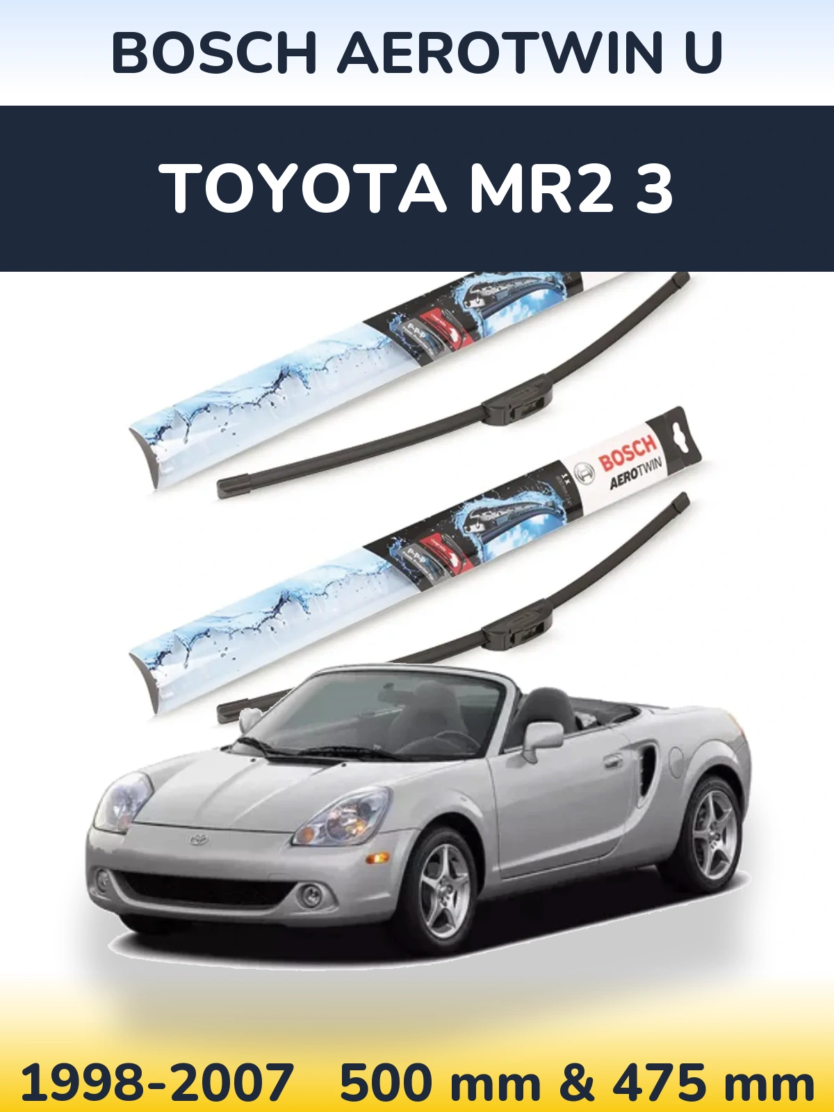 Комплект передніх щіток BOSCH AeroTwin U 500 & 475 мм для Toyota MR2 3 1998-2007