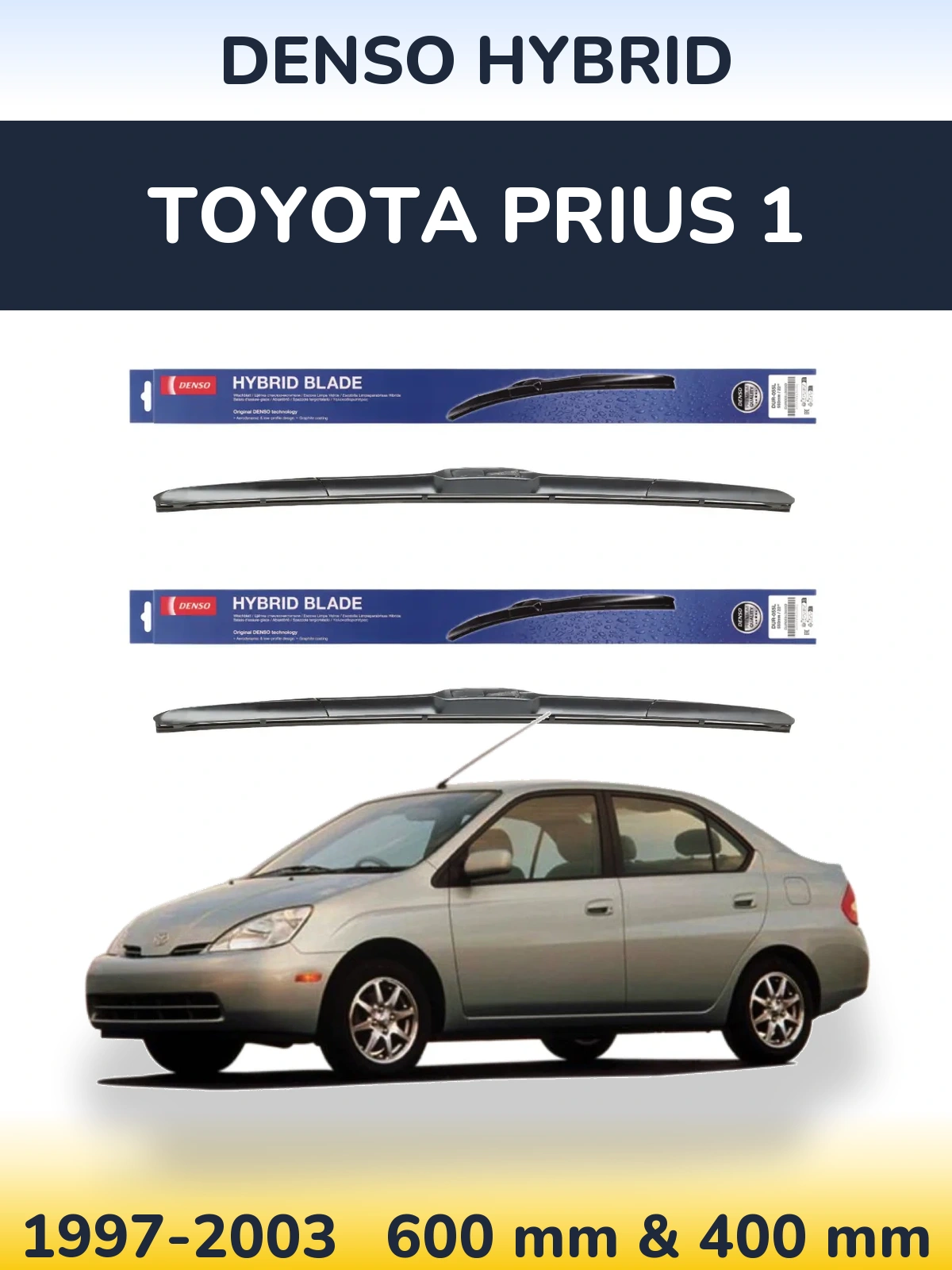 Front wiper blade set Denso Hybrid 600 & 400 mm for Toyota Prius 1 1997-2003
