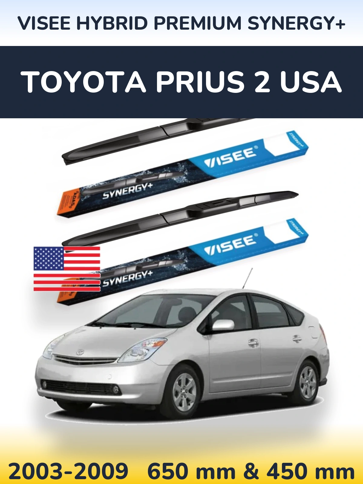 Front wiper blade set VISEE HYBRID PREMIUM SYNERGY+ 650 & 450 mm for Toyota Prius 2 USA 2003-2009