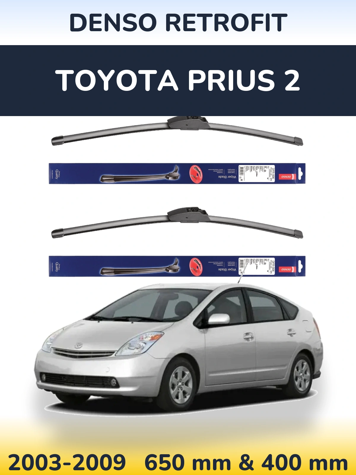 Комплект передніх щіток Denso Retrofit 650 & 400 мм для Toyota Prius 2 2003-2009