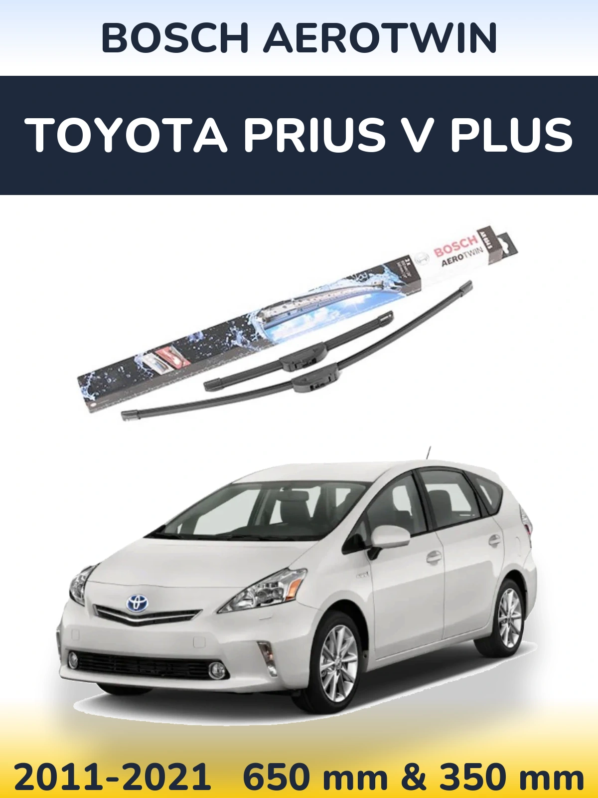 Front wiper blade set BOSCH AeroTwin 650 & 350 mm for Toyota Prius V Plus 2011-2021