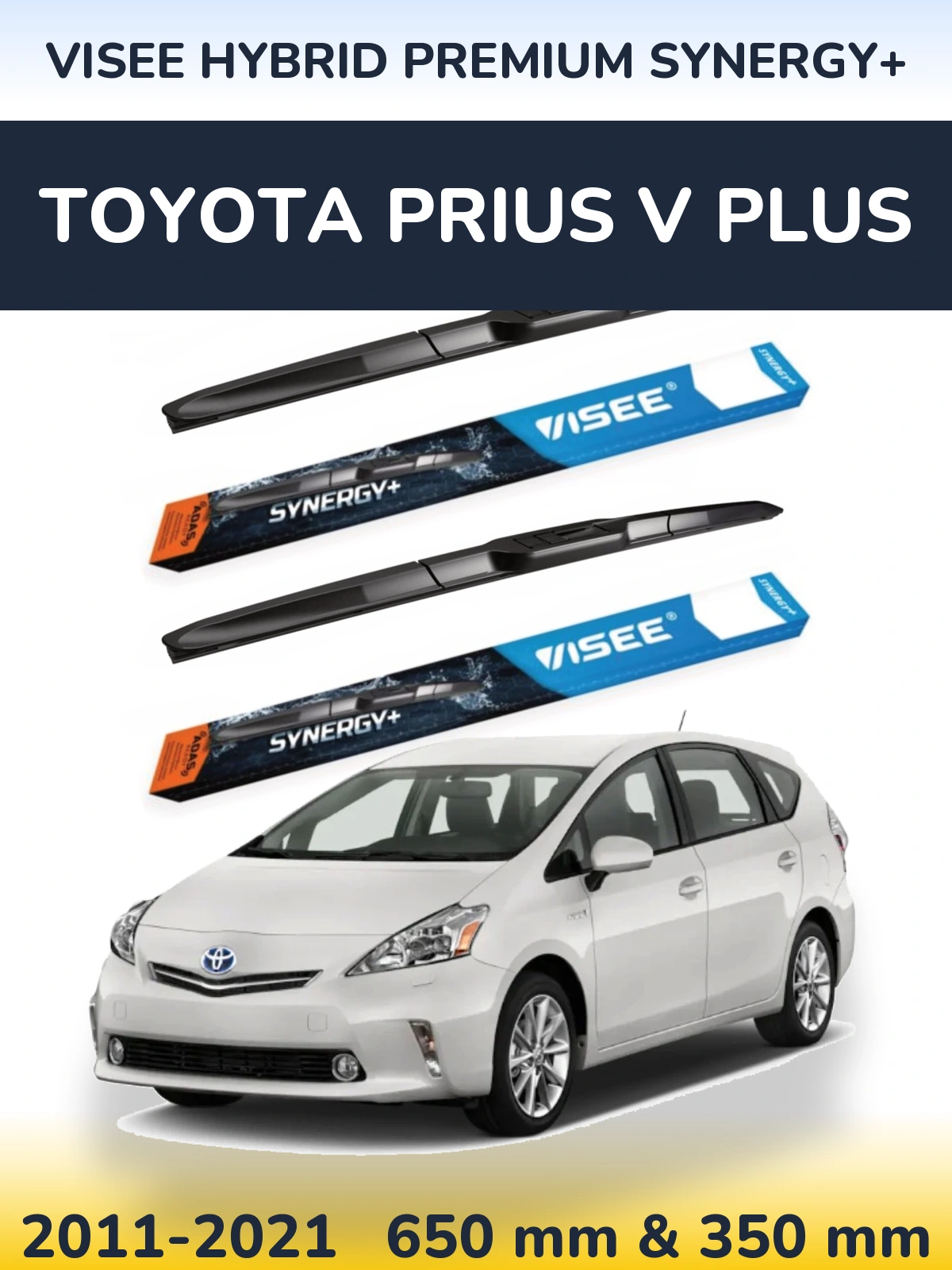 Front wiper blade set VISEE HYBRID PREMIUM SYNERGY+ 650 & 350 mm for Toyota Prius V Plus 2011-2021