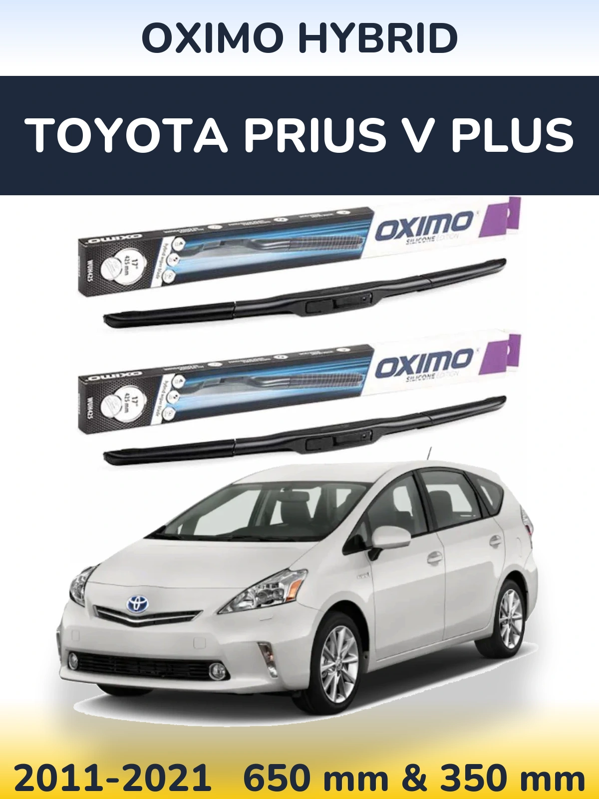 Front wiper blade set Oximo Hybrid 650 & 350 mm for Toyota Prius V Plus 2011-2021