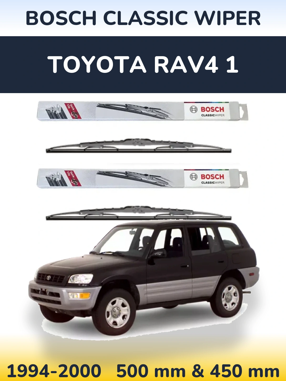 Front wiper blade set BOSCH Classic Wiper 500 & 450 mm for Toyota RAV4 1 1994-2000