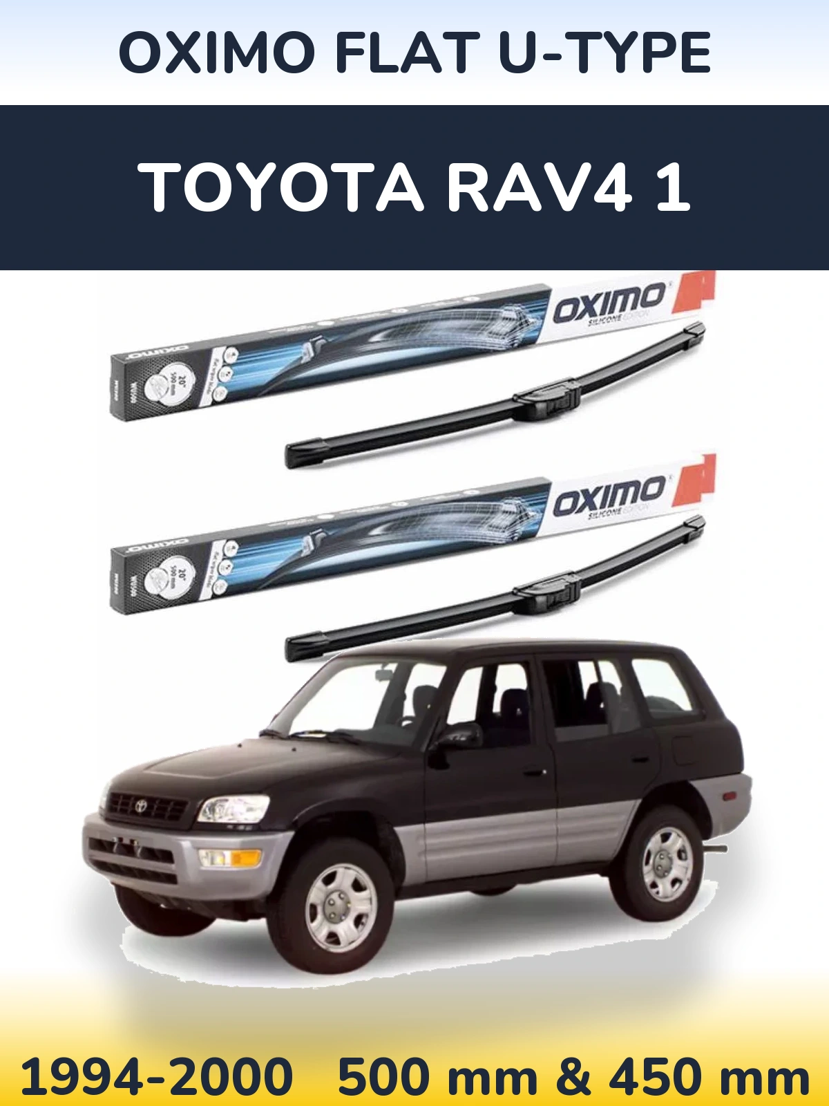 Комплект передних дворников Oximo Flat U-type 500 & 450 мм для Toyota RAV4 1 1994-2000