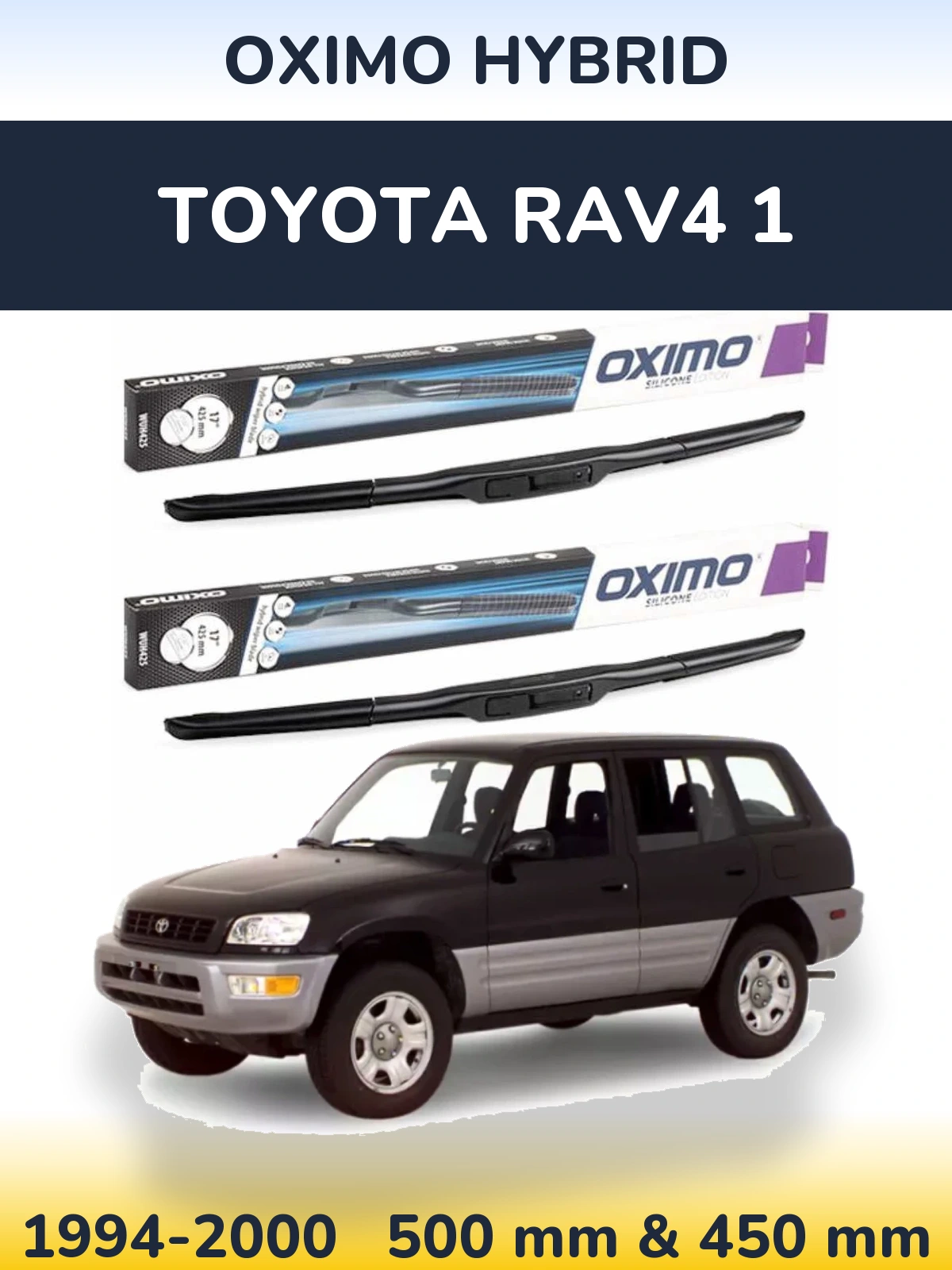 Front wiper blade set Oximo Hybrid 500 & 450 mm for Toyota RAV4 1 1994-2000