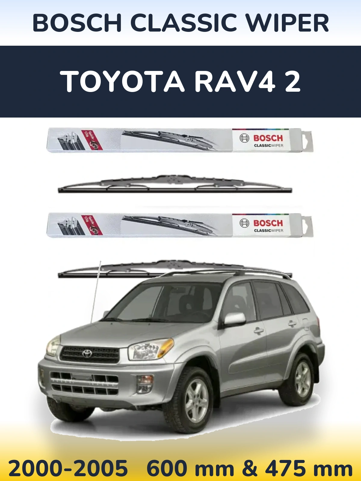 Комплект передних дворников BOSCH Classic Wiper 600 & 475 мм для Toyota RAV4 2 2000-2005