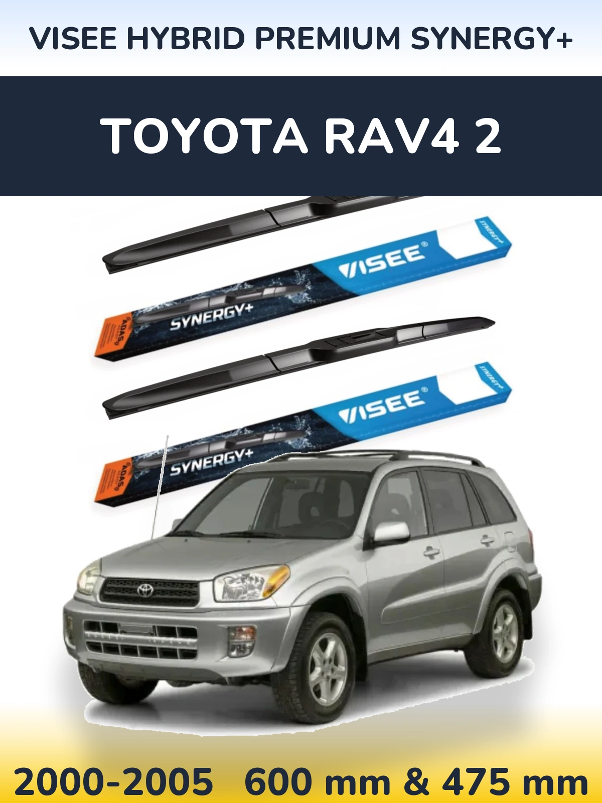 Front wiper blade set VISEE HYBRID PREMIUM SYNERGY+ 600 & 475 mm for Toyota RAV4 2 2000-2005