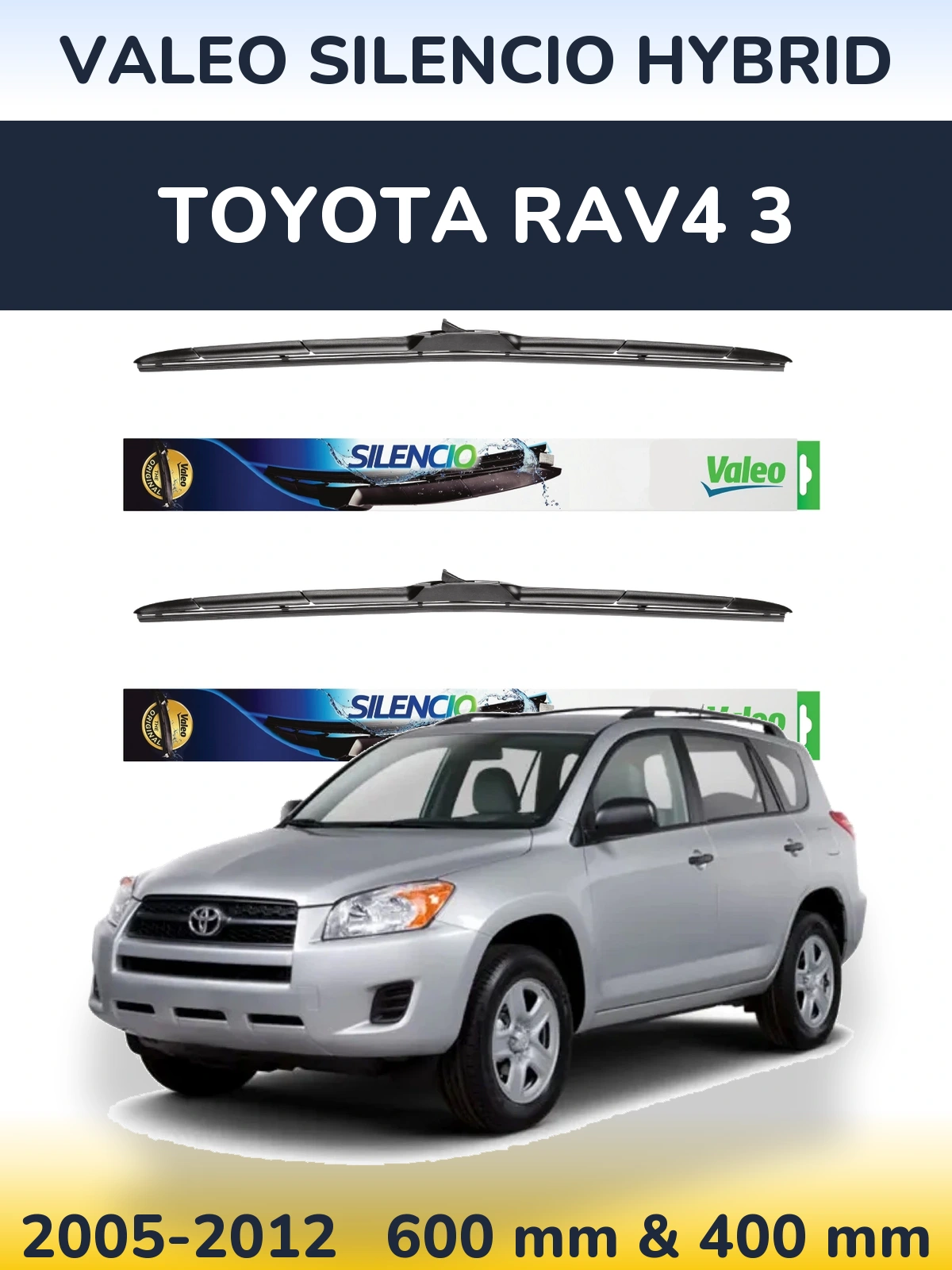Front wiper blade set Valeo Silencio Hybrid 600 & 400 mm for Toyota RAV4 3 2005-2012