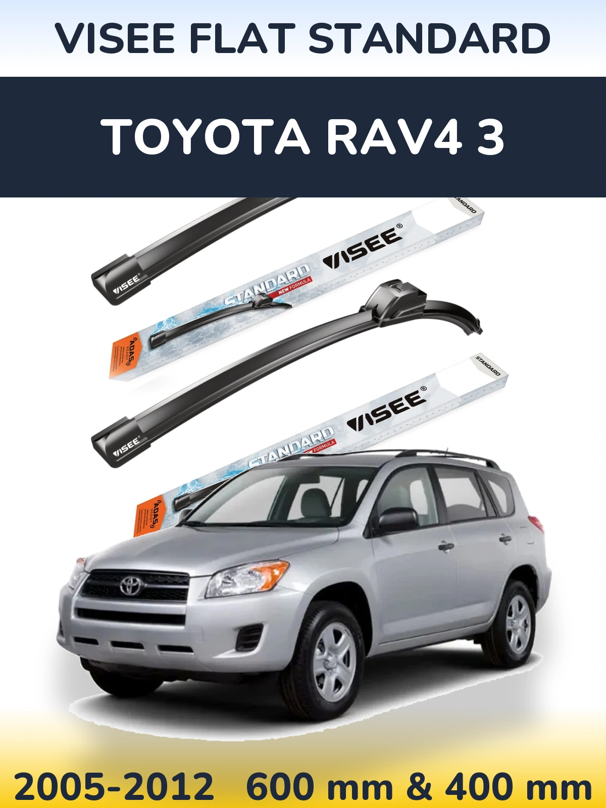 Front wiper blade set VISEE FLAT STANDARD 600 & 400 mm for Toyota RAV4 3 2005-2012