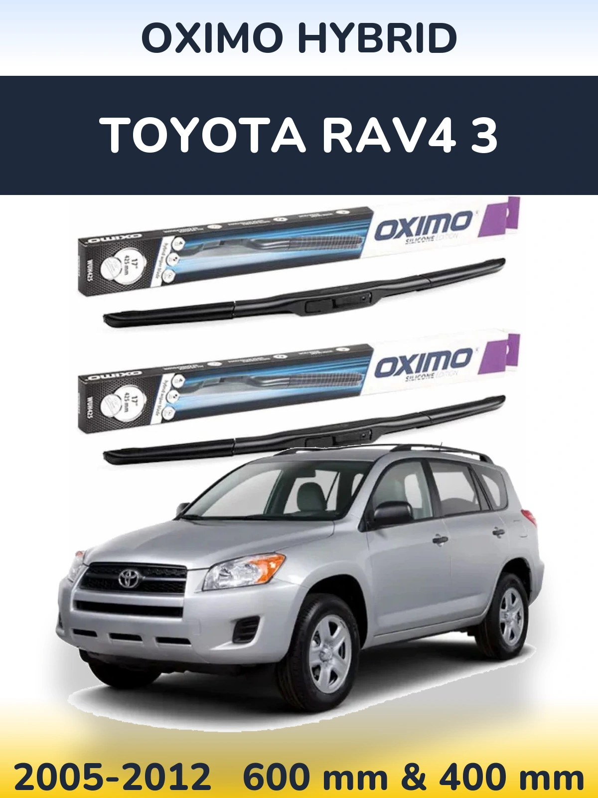 Front wiper blade set Oximo Hybrid 600 & 400 mm for Toyota RAV4 3 2005-2012