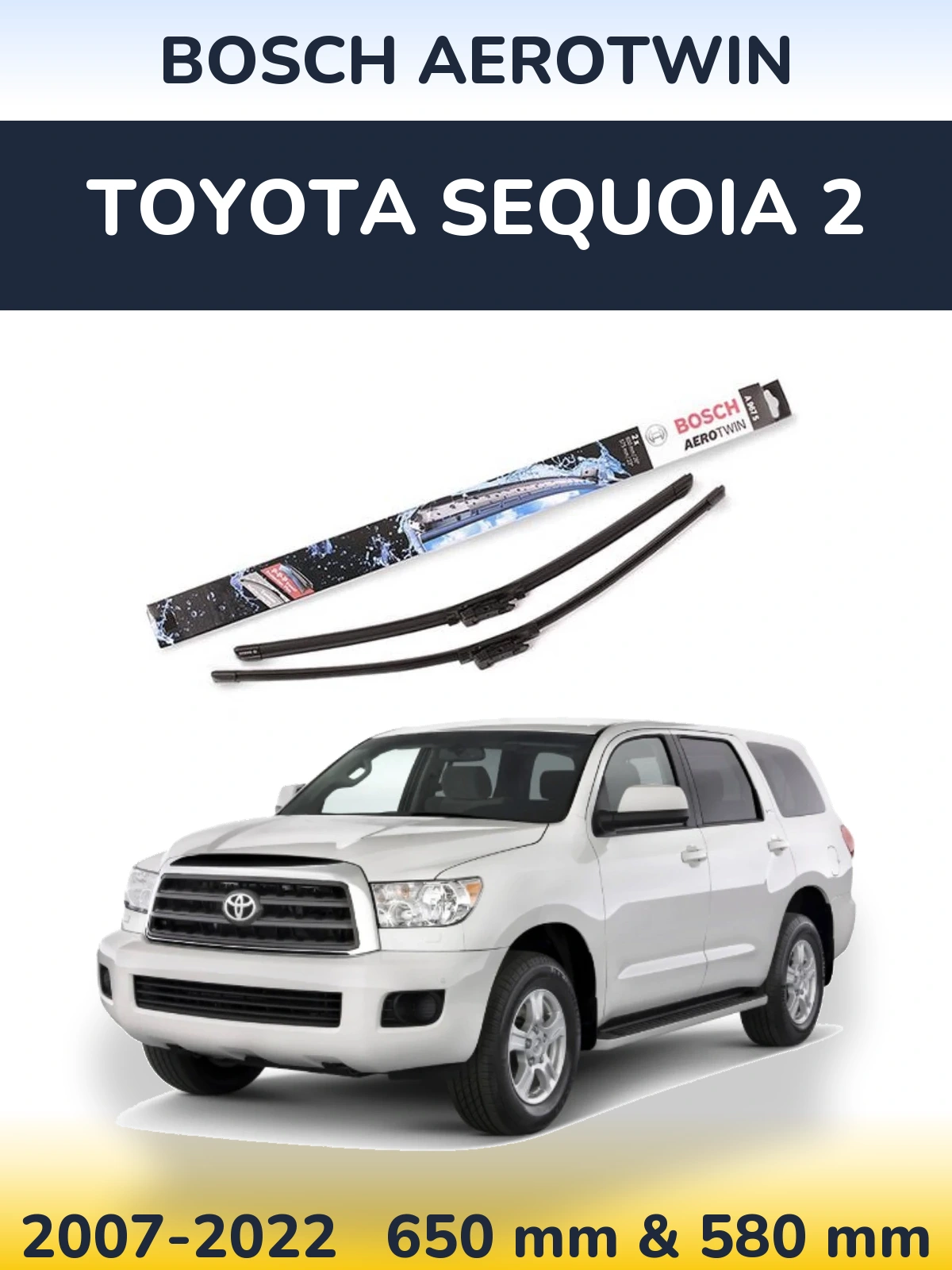 Front wiper blade set BOSCH AeroTwin 650 & 580 mm for Toyota Sequoia 2 2007-2022