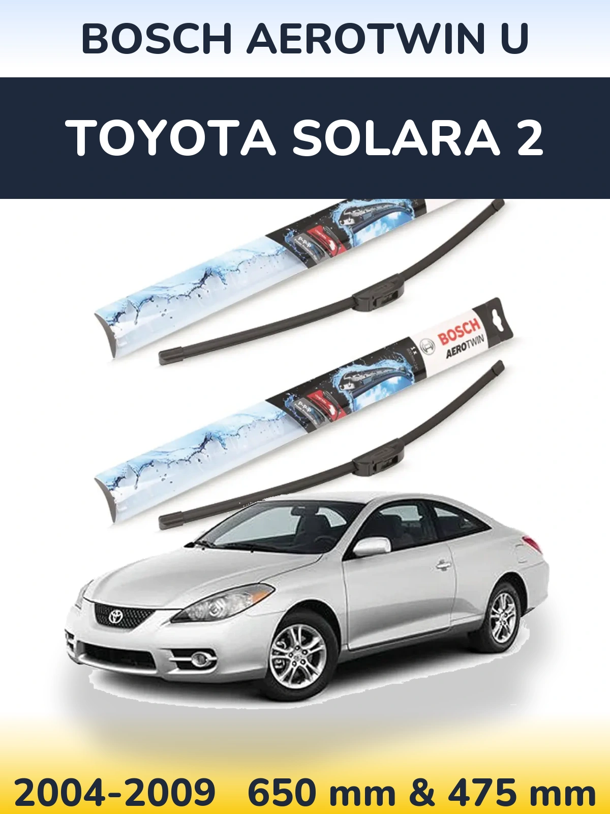 Комплект передніх щіток BOSCH AeroTwin U 650 & 475 мм для Toyota Solara 2 2004-2009