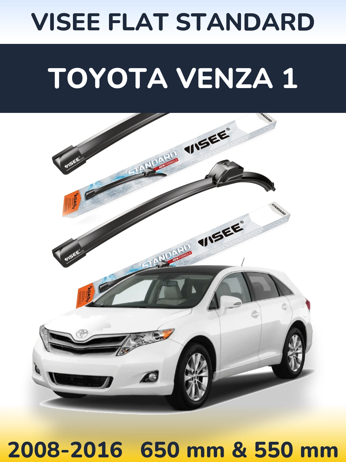 Front wiper blade set VISEE FLAT STANDARD 650 & 550 mm for Toyota Venza 1 2008-2016