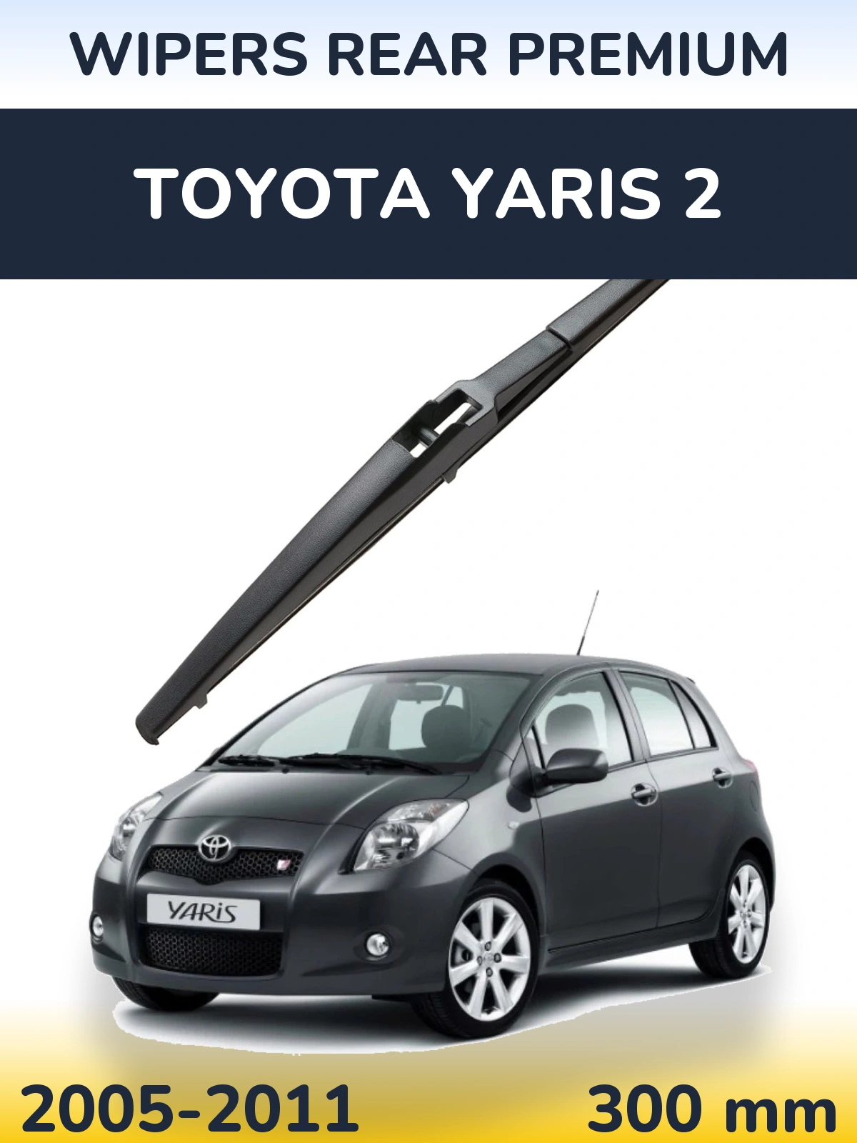 Rear wiper blade WIPERS REAR PREMIUM 300 mm for Toyota Yaris 2 2005-2011