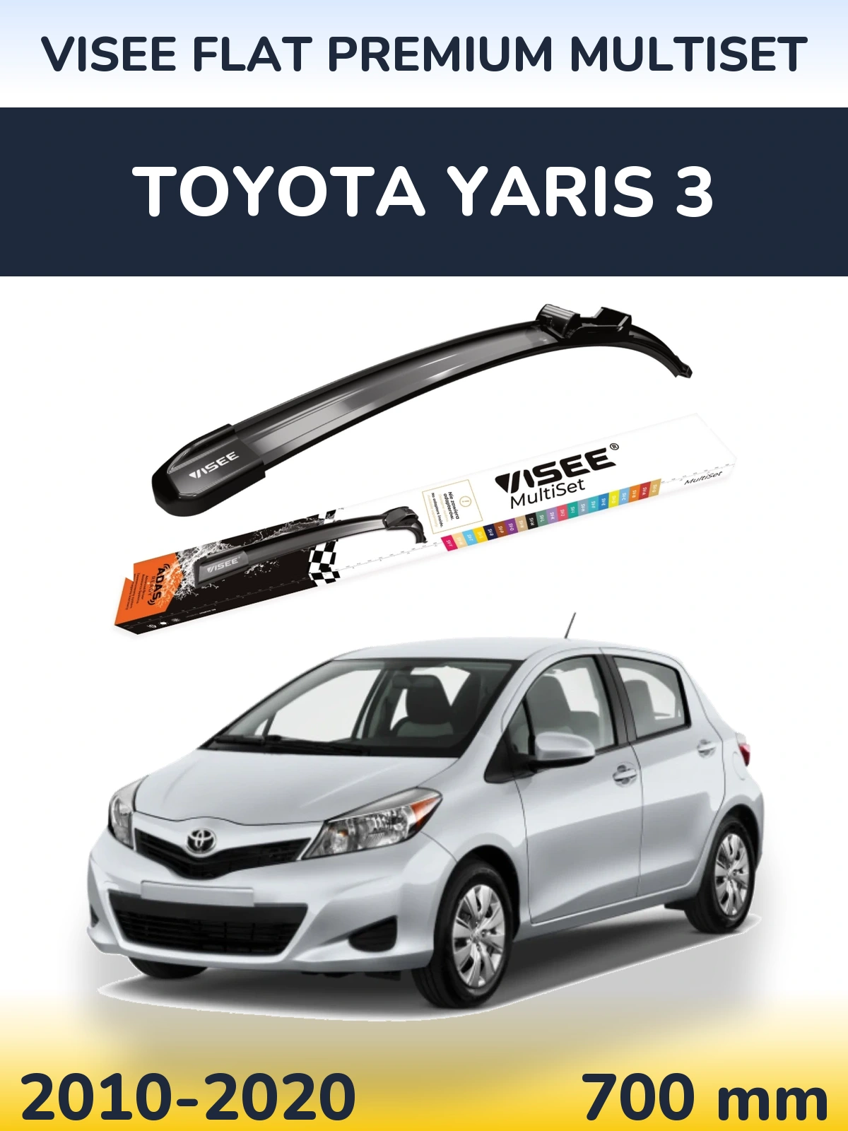 Front wiper blade VISEE FLAT PREMIUM MultiSet 700 mm for Toyota Yaris 3 2010-2020