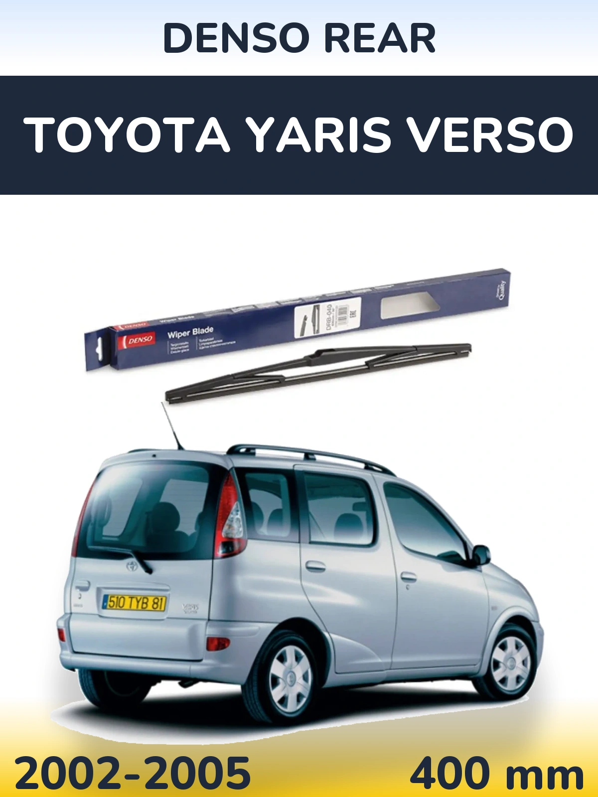Rear wiper blade Denso Rear 400 mm for Toyota Yaris Verso 2002-2005