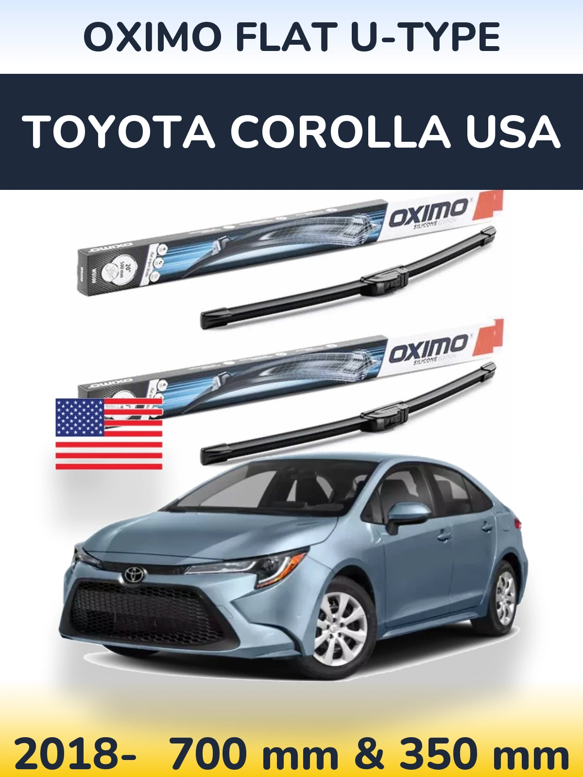 Front wiper blade set Oximo Flat U-type 700 & 350 mm for Toyota Corolla USA 2018-2026