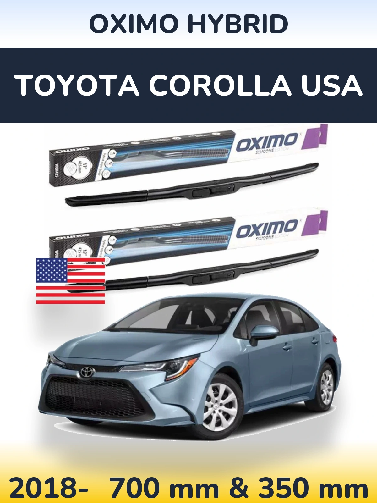 Front wiper blade set Oximo Hybrid 700 & 350 mm for Toyota Corolla USA 2018-2026