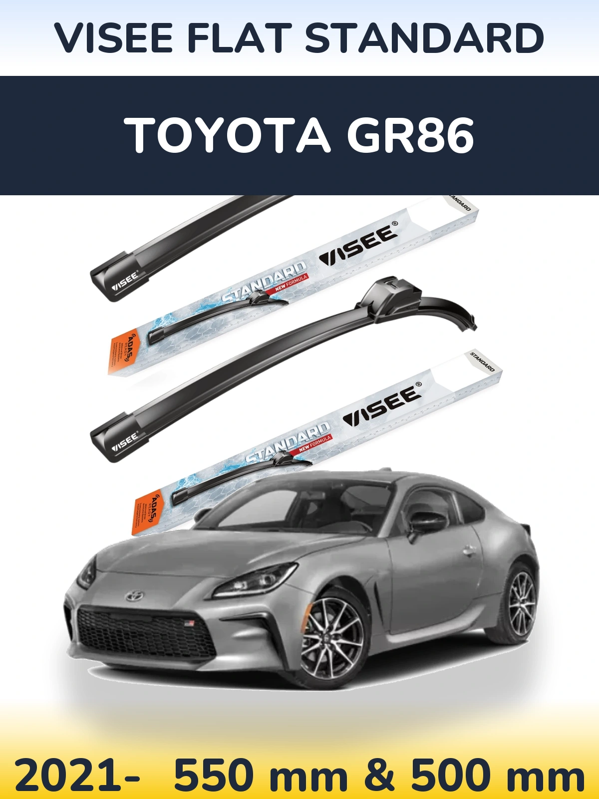 Front wiper blade set VISEE FLAT STANDARD 550 & 500 mm for Toyota GR86 2021-2026