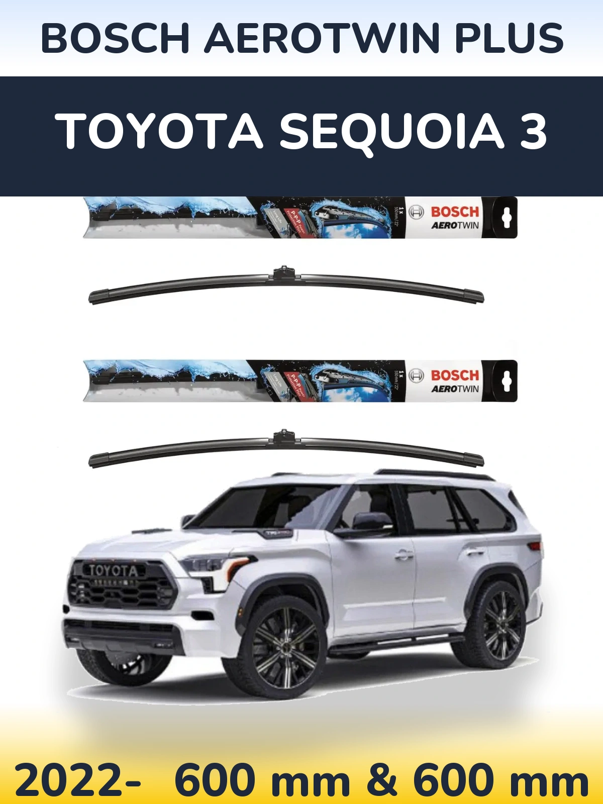 Комплект передних дворников BOSCH AeroTwin Plus 600 & 600 мм для Toyota Sequoia 3 2022-2026