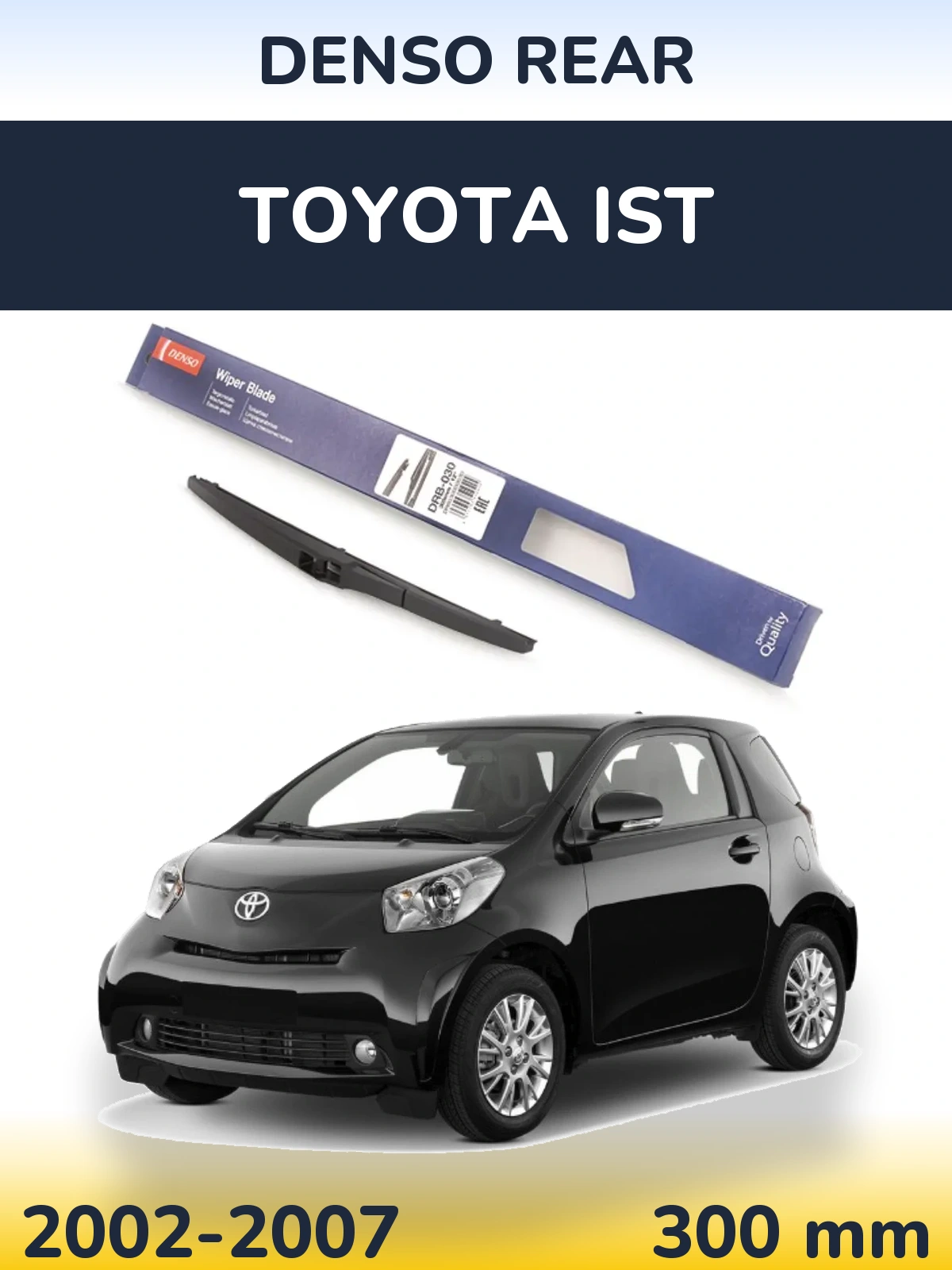 Задний дворник Denso Rear 300 мм для Toyota Ist 2002-2007