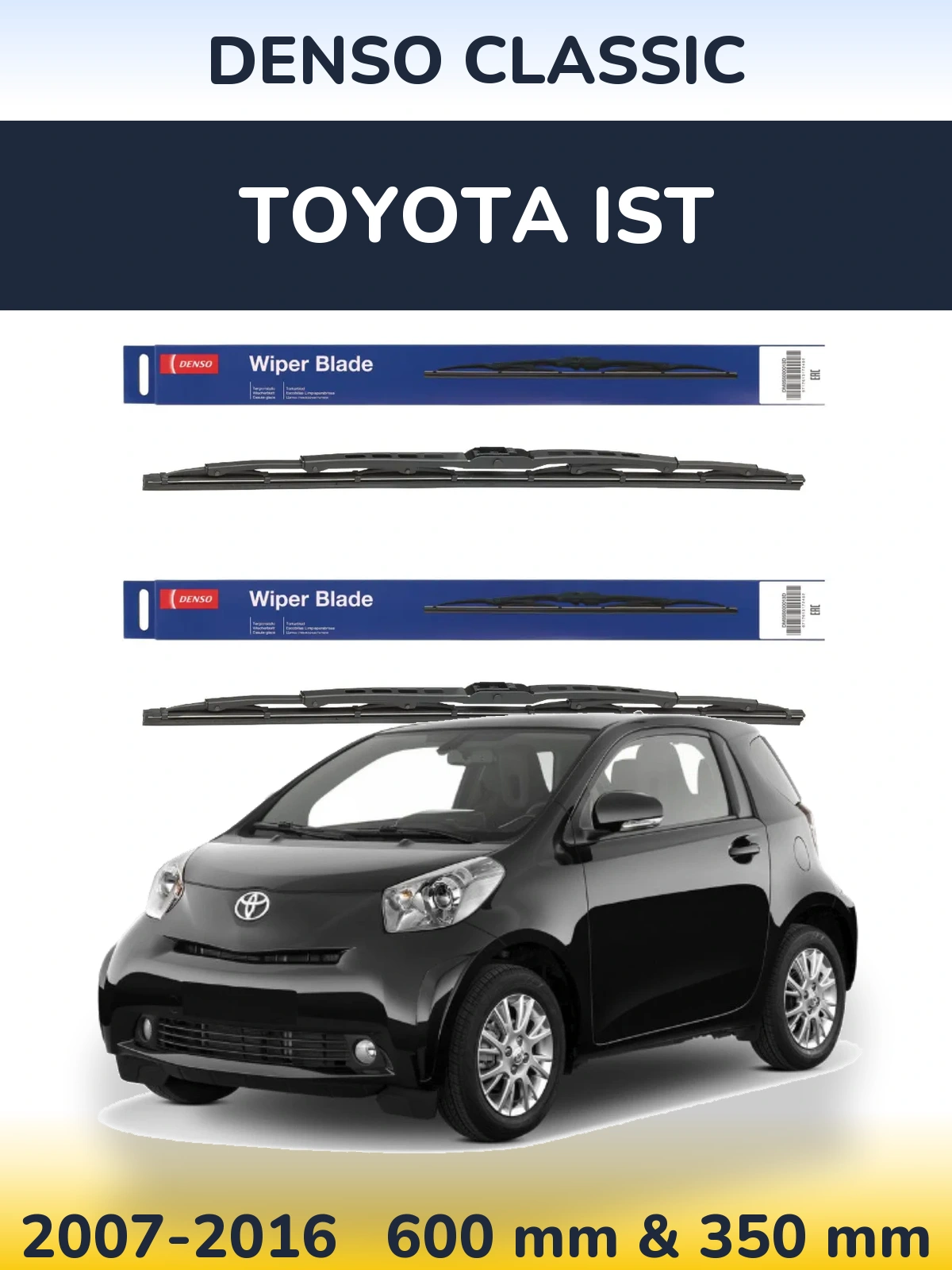 Front wiper blade set Denso Classic 600 & 350 mm for Toyota Ist 2007-2016