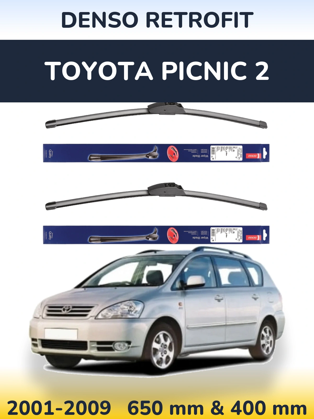 Комплект передніх щіток Denso Retrofit 650 & 400 мм для Toyota Picnic 2 2001-2009