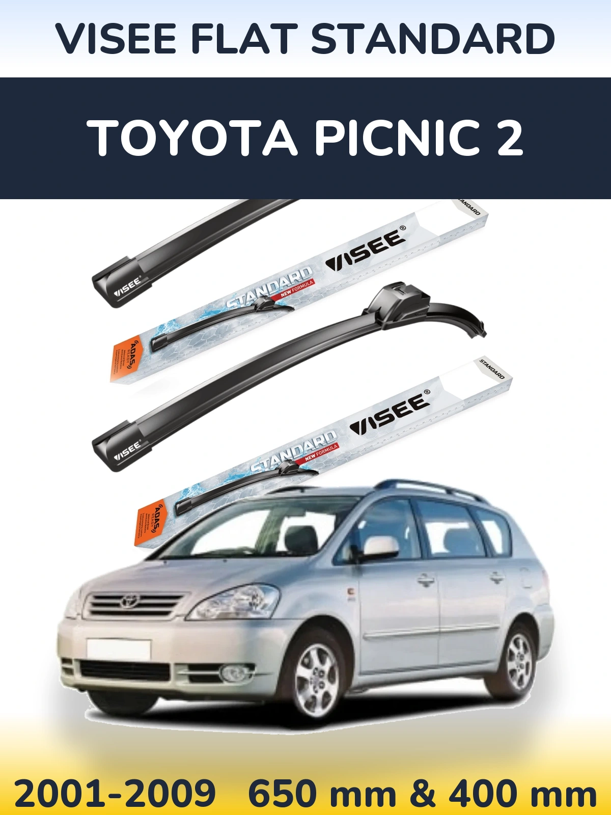 Front wiper blade set VISEE FLAT STANDARD 650 & 400 mm for Toyota Picnic 2 2001-2009