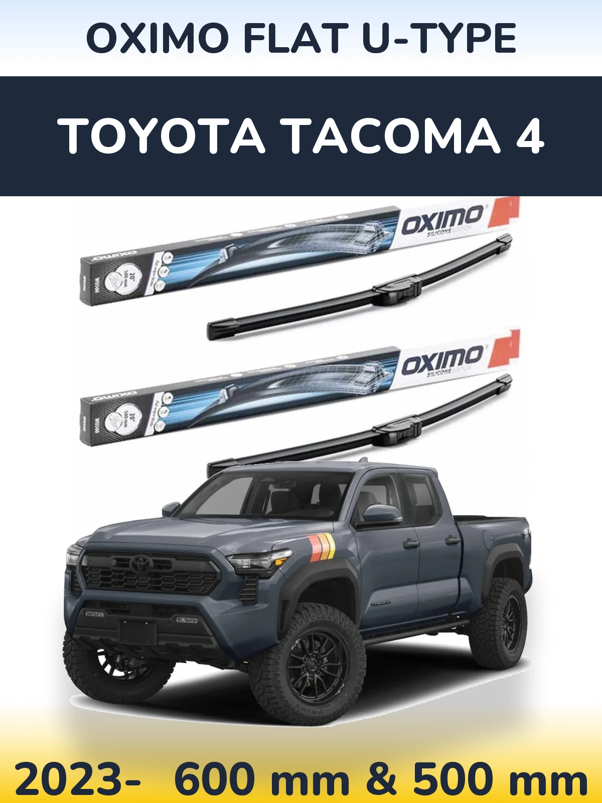 Front wiper blade set Oximo Flat U-type 600 & 500 mm for Toyota Tacoma 4 2023-2026
