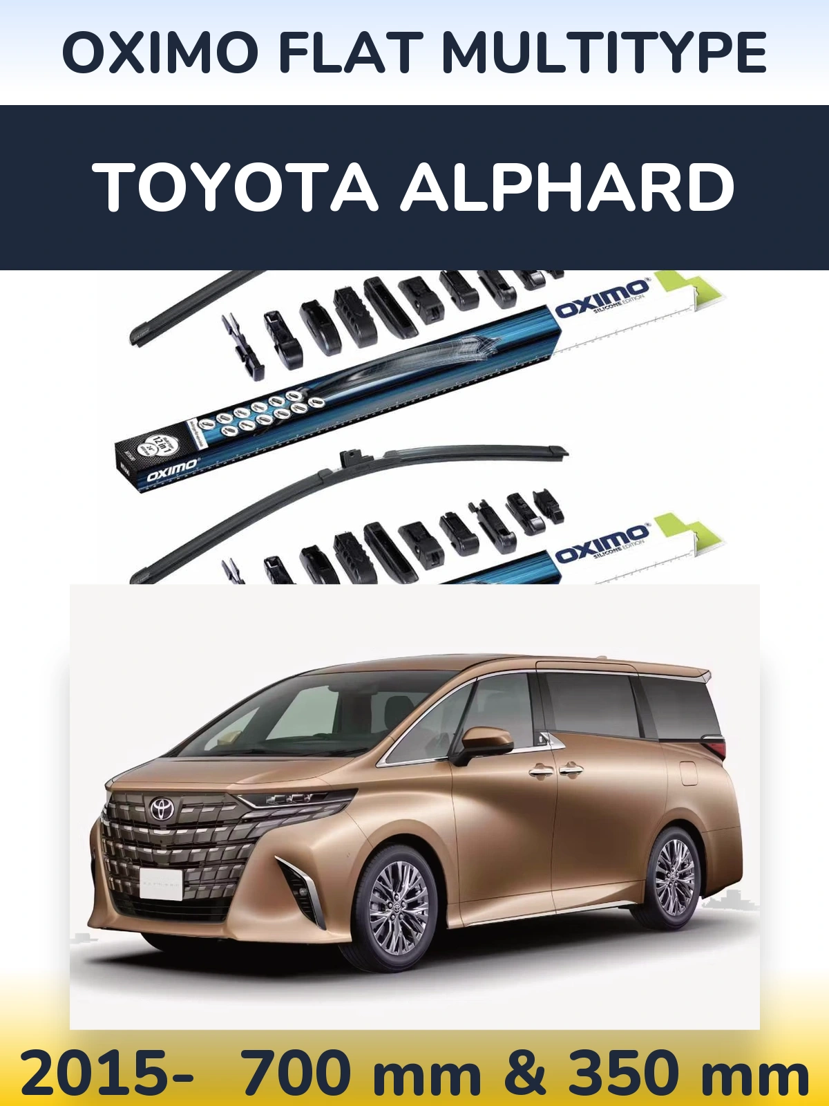Front wiper blade set Oximo Flat MultiTipse 700 & 350 mm for Toyota Alphard 2015-2026