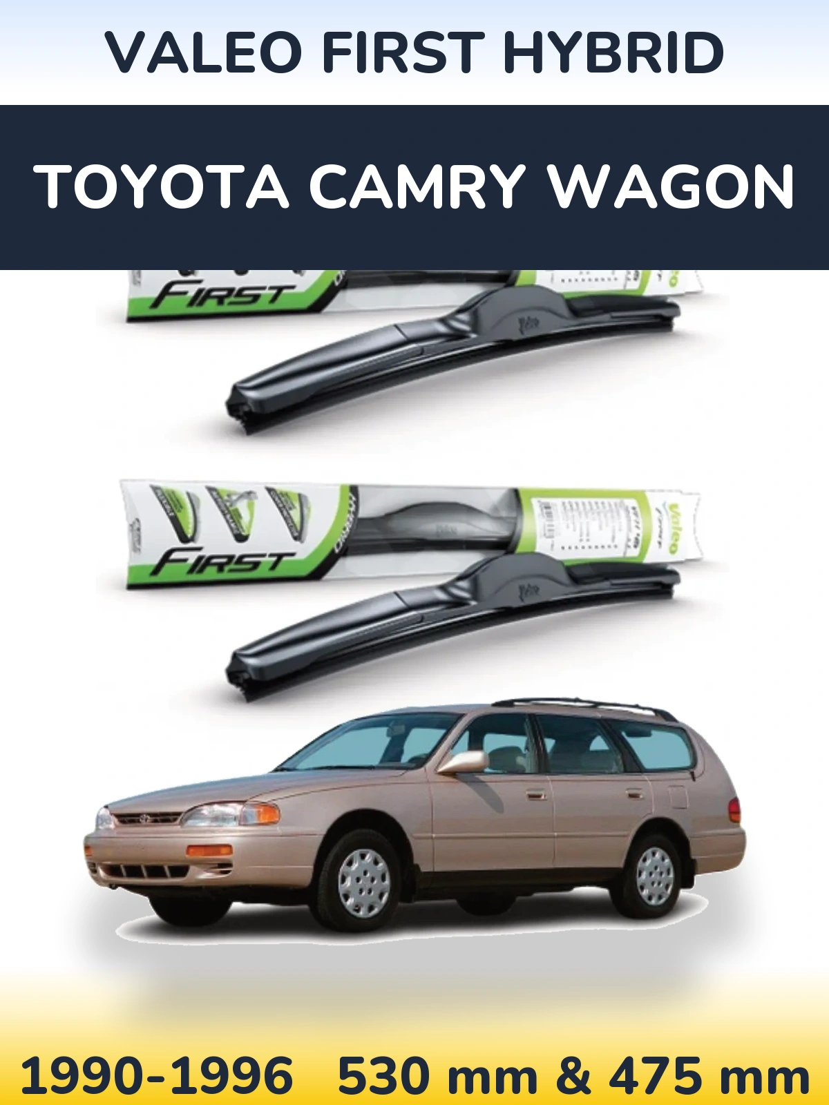 Комплект передніх щіток Valeo First Hybrid 530 & 475 мм для Toyota Camry Wagon 1990-1996