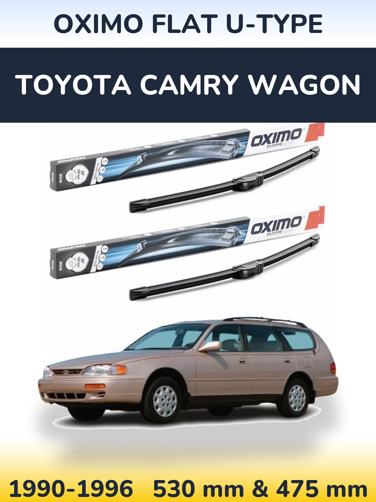 Front wiper blade set Oximo Flat U-type 530 & 475 mm for Toyota Camry Wagon 1990-1996