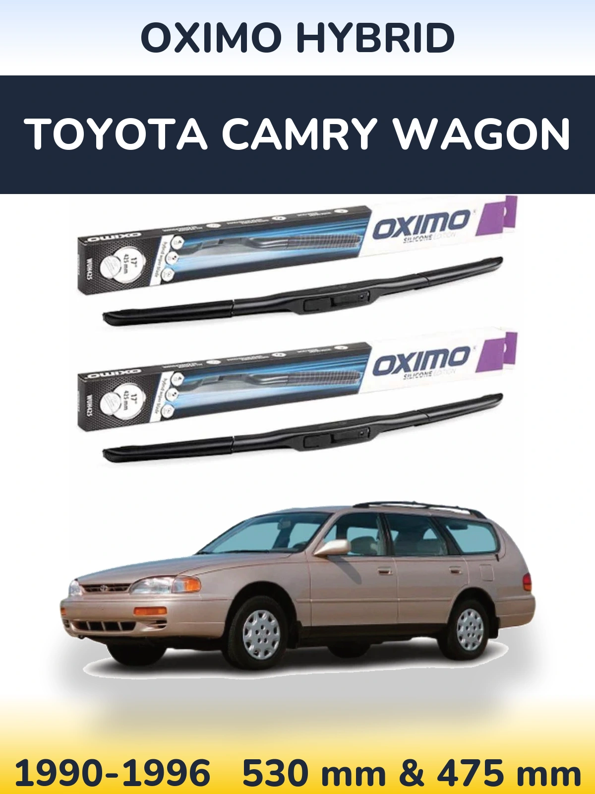 Комплект передніх щіток Oximo Hybrid 530 & 475 мм для Toyota Camry Wagon 1990-1996