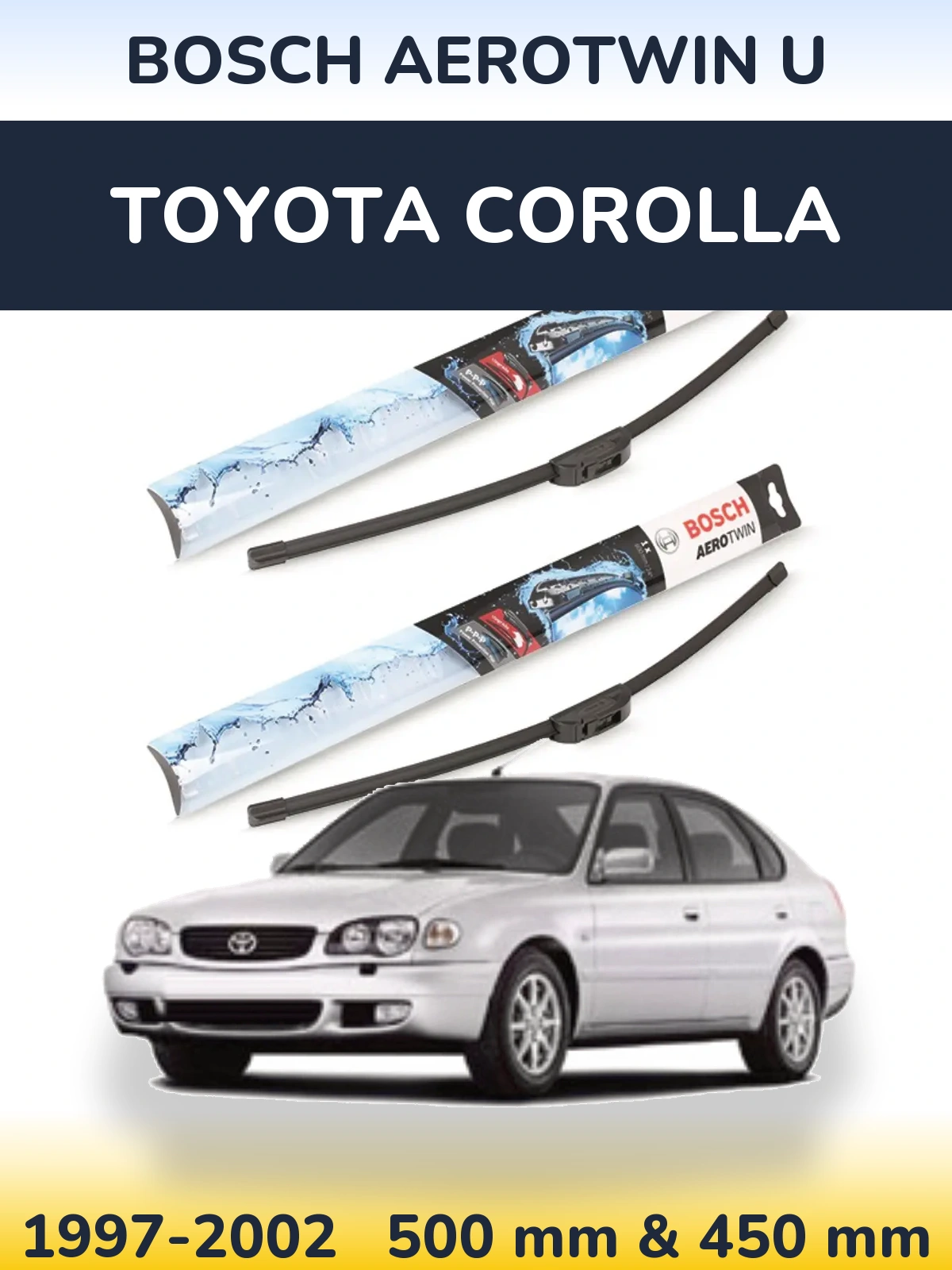 Комплект передніх щіток BOSCH AeroTwin U 500 & 450 мм для Toyota Corolla 1997-2002