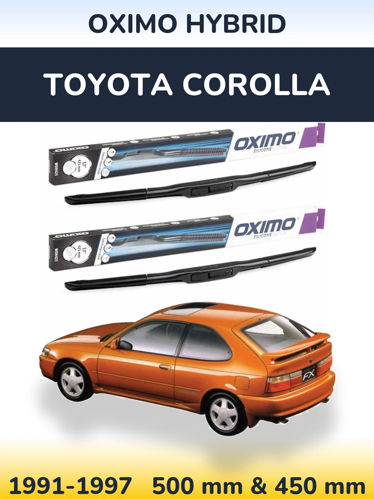 Front wiper blade set Oximo Hybrid 500 & 450 mm for Toyota Corolla 1991-1997