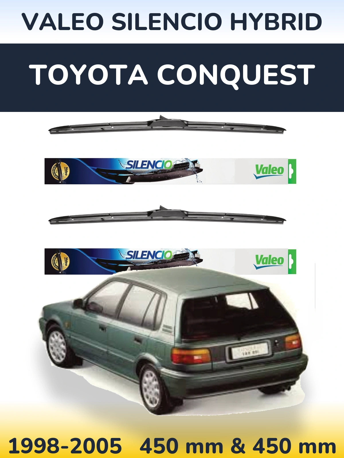 Комплект передніх щіток Valeo Silencio Hybrid 450 & 450 мм для Toyota Conquest 1998-2005