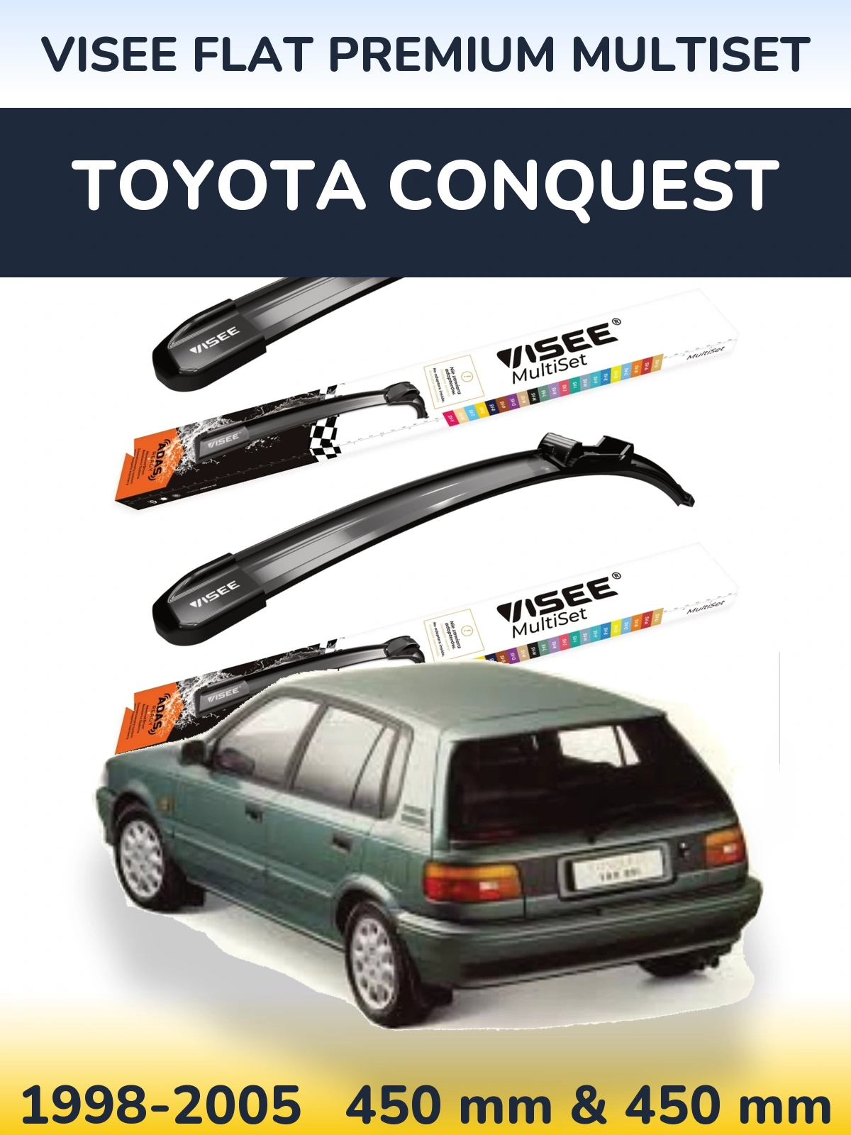 Комплект передніх щіток VISEE FLAT PREMIUM MultiSet 450 & 450 мм для Toyota Conquest 1998-2005