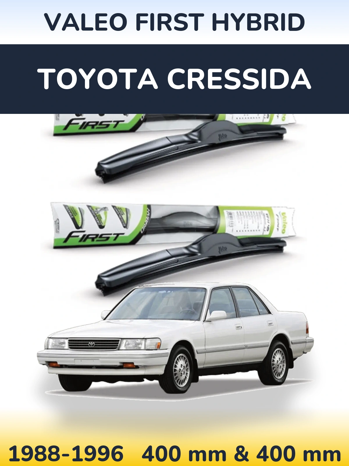 Комплект передніх щіток Valeo First Hybrid 400 & 400 мм для Toyota Cressida 1988-1996
