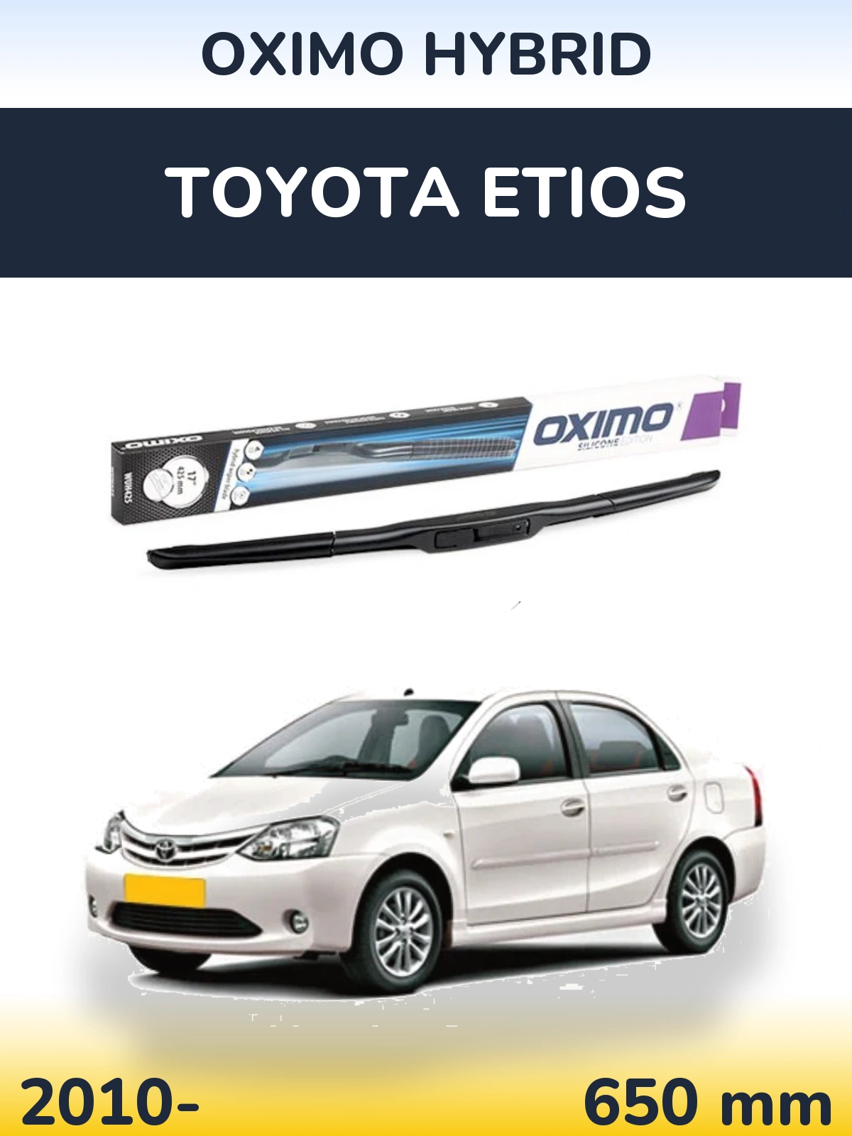 Front wiper blade Oximo Hybrid 650 mm for Toyota Etios 2010-2026