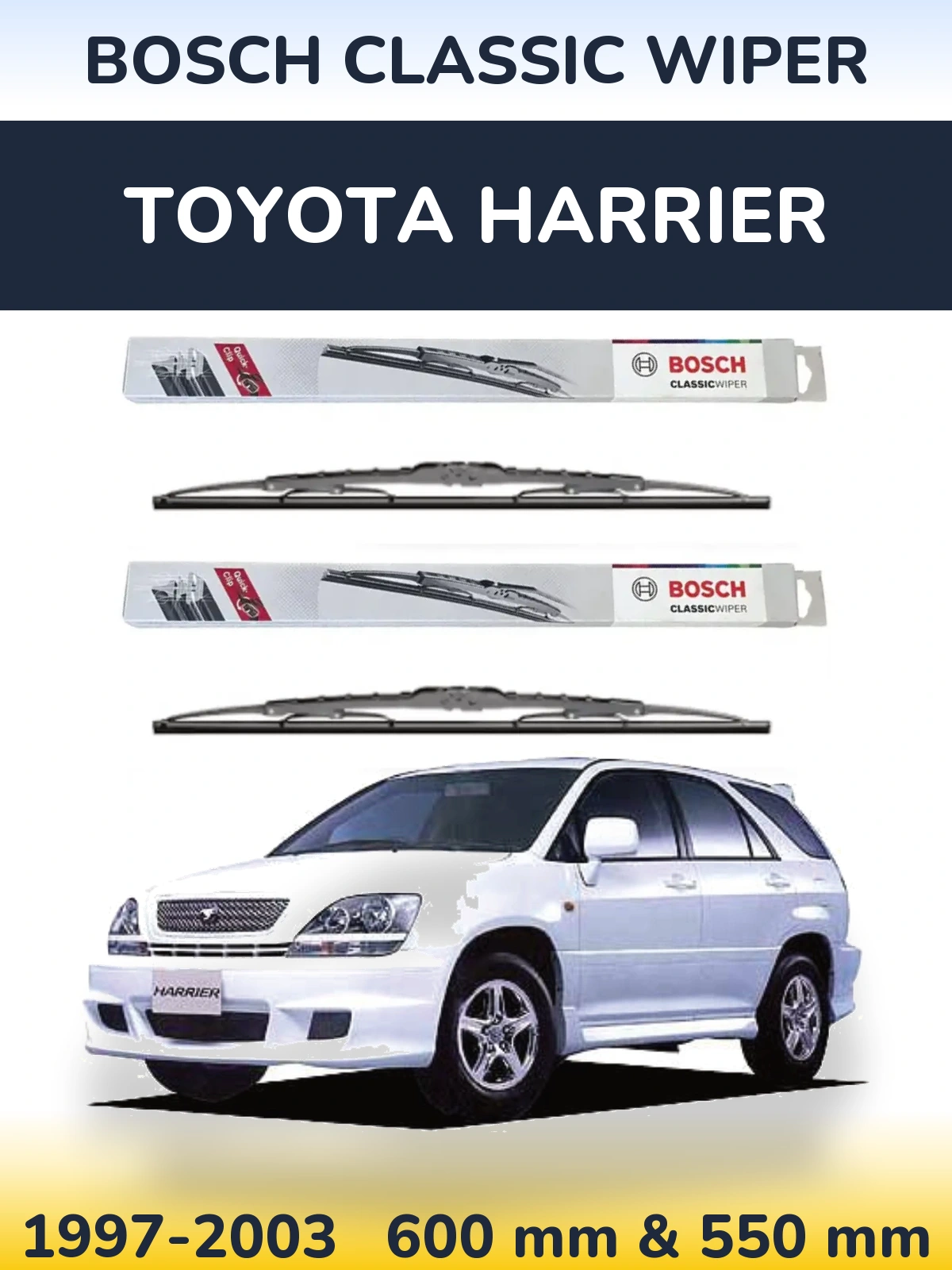 Front wiper blade set BOSCH Classic Wiper 600 & 550 mm for Toyota Harrier 1997-2003