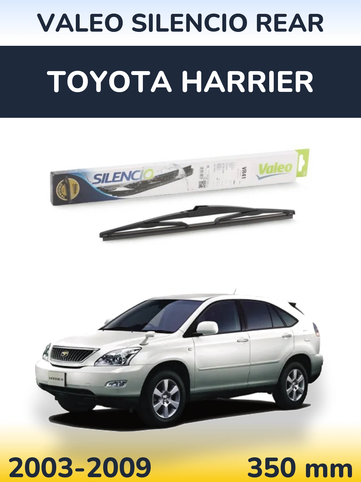 Задня щітка Valeo Silencio Rear 345 мм для Toyota Harrier 2003-2009