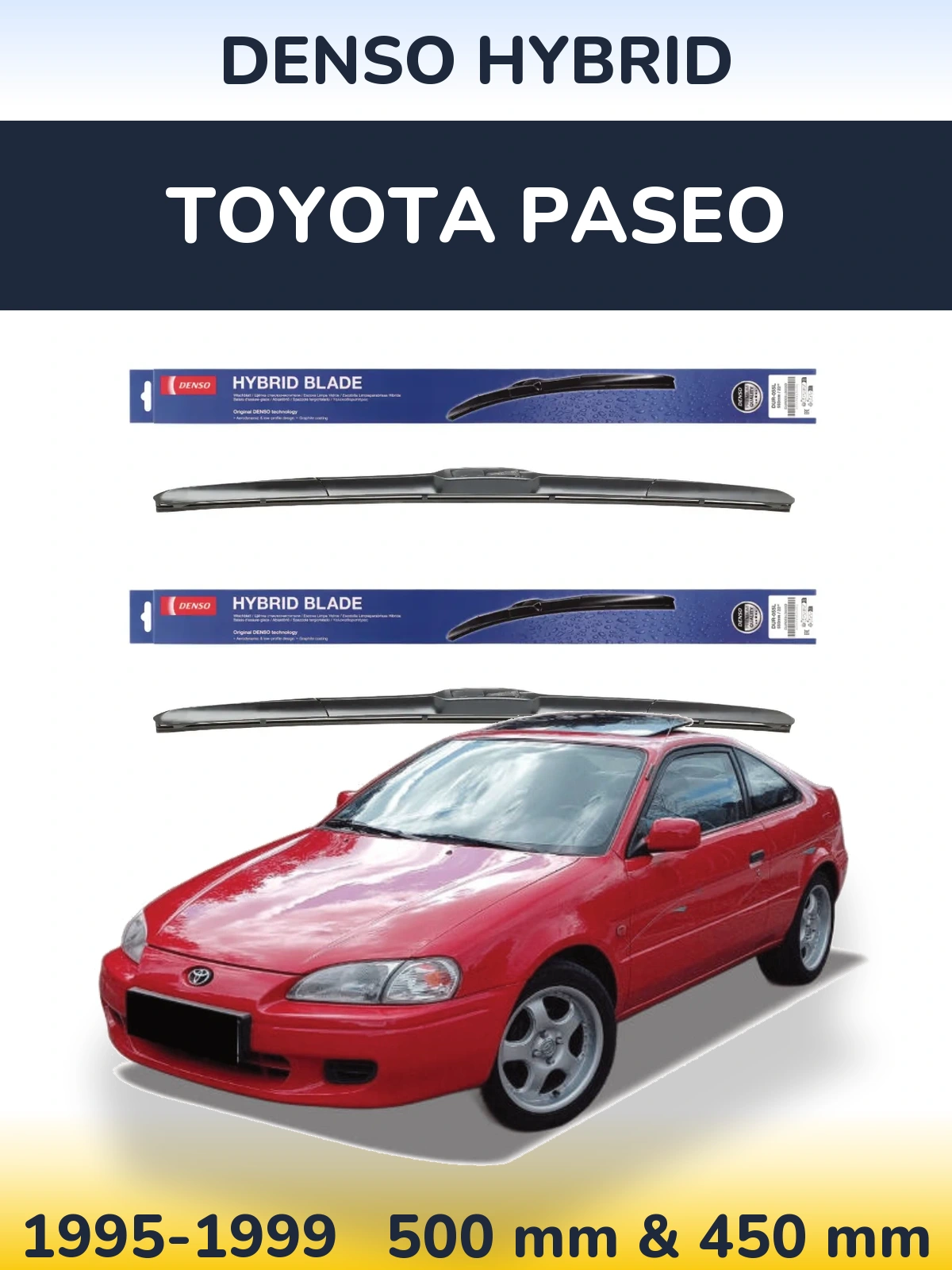 Front wiper blade set Denso Hybrid 500 & 450 mm for Toyota Paseo 1995-1999