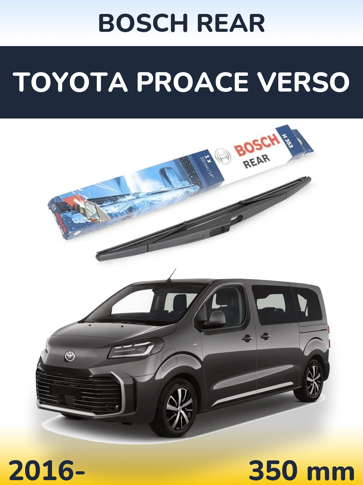 Rear wiper blade BOSCH Rear 350 mm for Toyota ProAce Verso 2016-2026