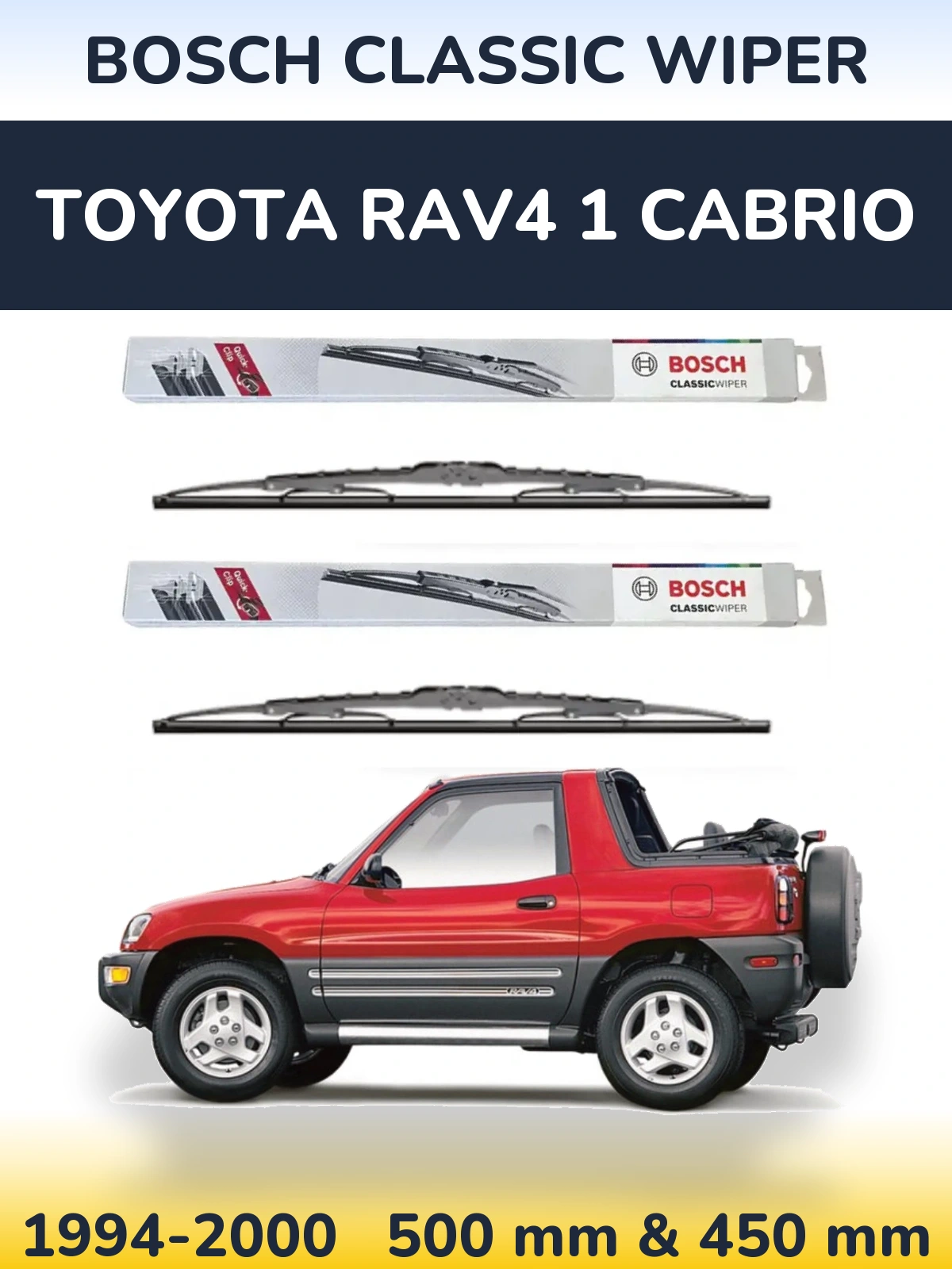 Front wiper blade set BOSCH Classic Wiper 500 & 450 mm for Toyota RAV4 1 Cabrio 1994-2000