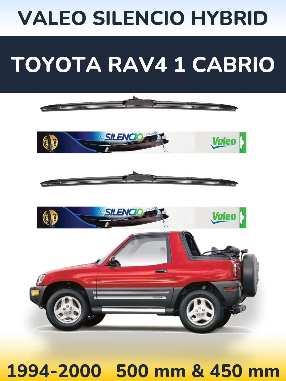 Комплект передніх щіток Valeo Silencio Hybrid 500 & 450 мм для Toyota RAV4 1 Cabrio 1994-2000