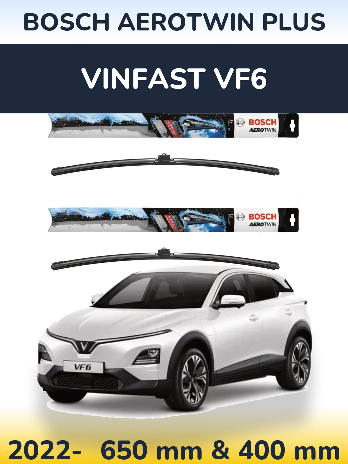 Front wiper blade set BOSCH AeroTwin Plus 650 & 400 mm for Vinfast VF6 2022-2026