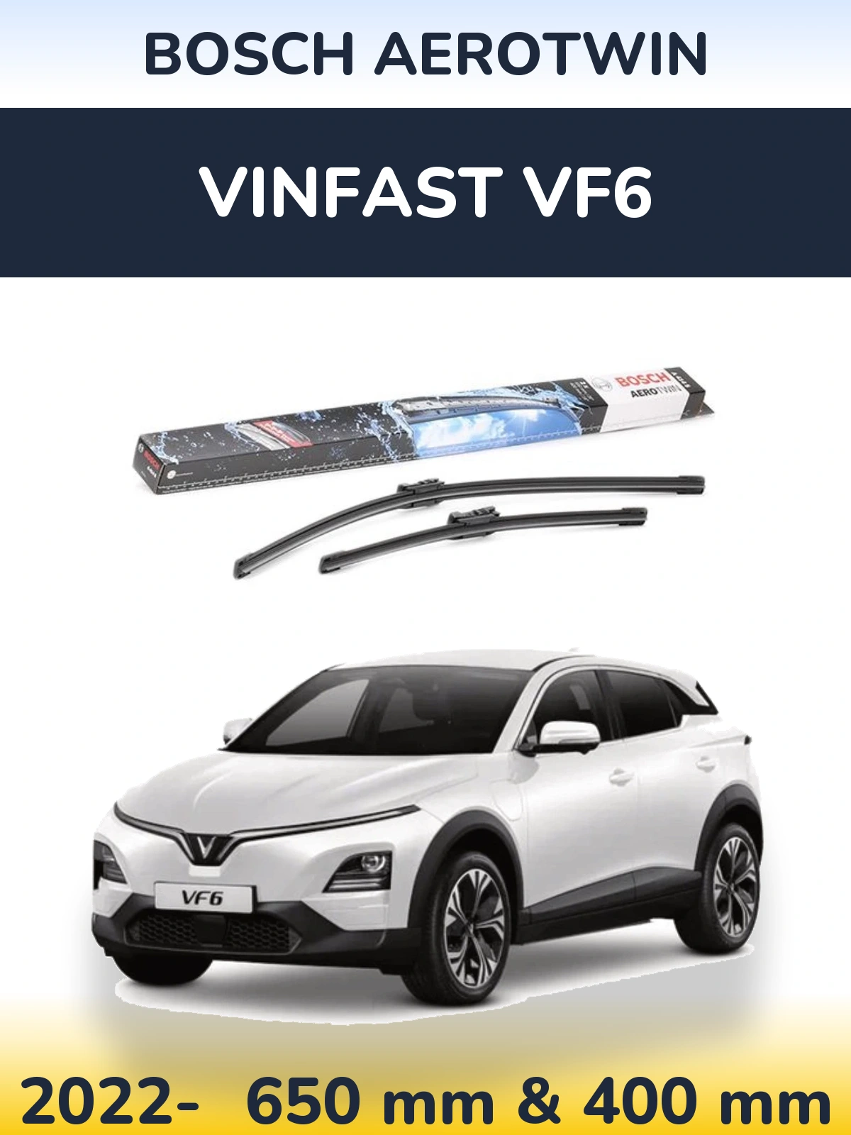 Front wiper blade set BOSCH AeroTwin 650 & 400 mm for Vinfast VF6 2022-2026