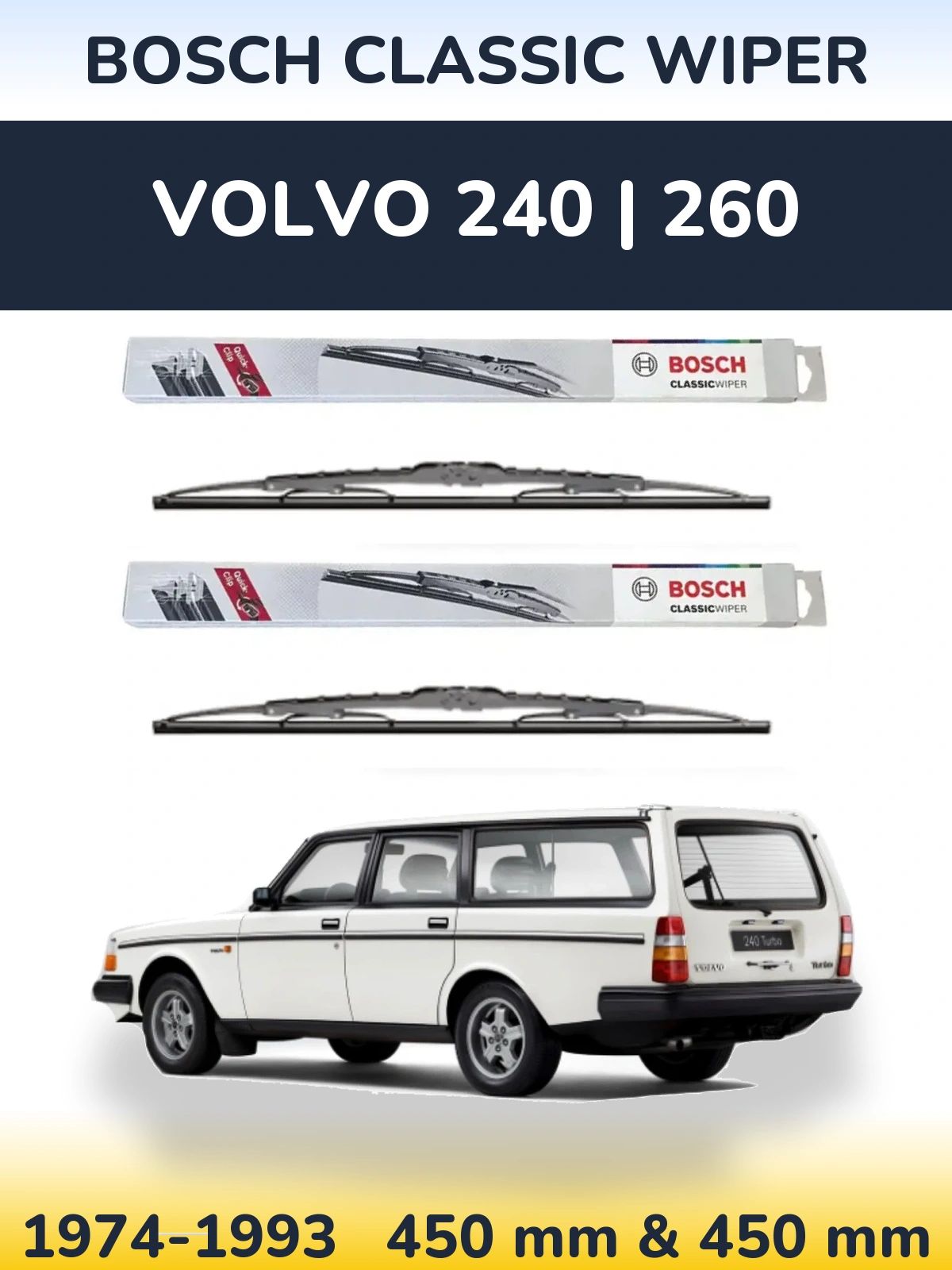 Front wiper blade set BOSCH Classic Wiper 450 & 450 mm for Volvo 240 | 260 1974-1993